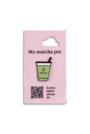 "Matcha" Pin